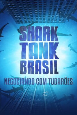 Shark Tank Brasil: Negociando com Tubarões